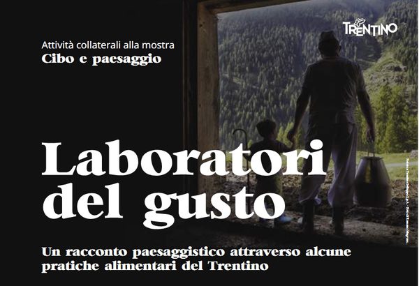 Al via i ''Laboratori del Gusto'' per coniugare cibo e paesaggio