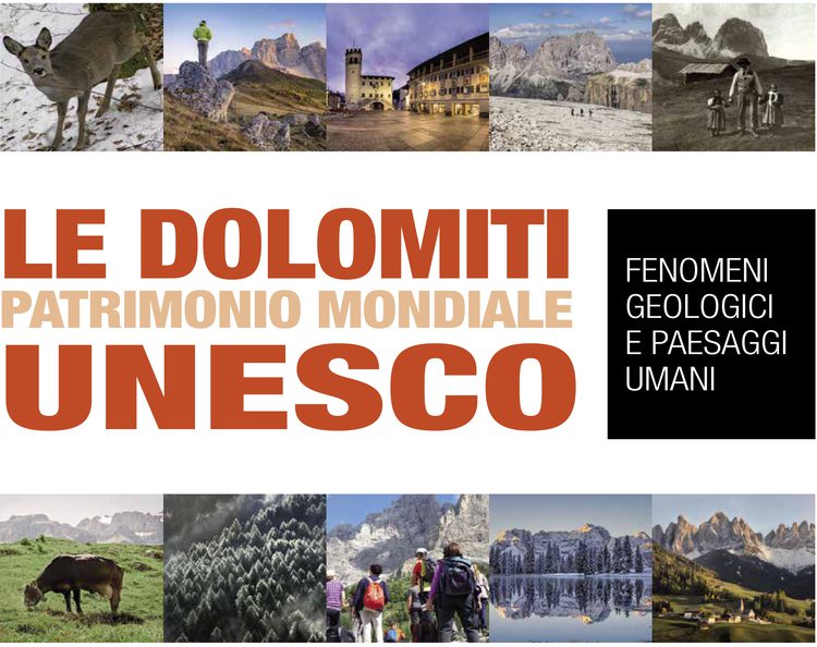 Le Dolomiti. Patrimonio Mondiale UNESCO. Fenomeni geologici e paesaggi umani. Mostra itinerante