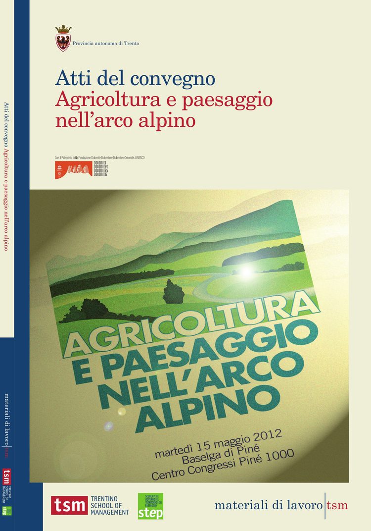 Agricoltura e paesaggio nell&#39;arco alpino. Atti del convegno