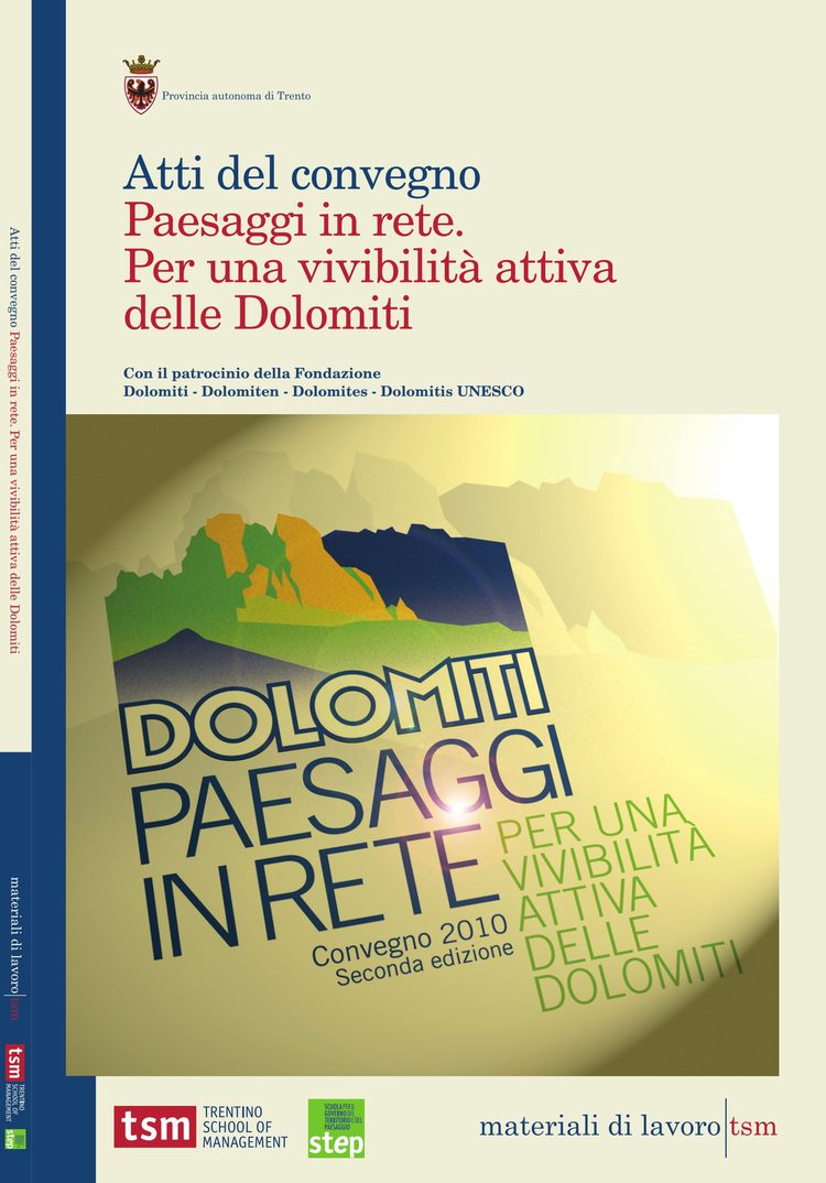 Paesaggi in rete. Per una vivibilità attiva delle Dolomiti. Atti del convegno